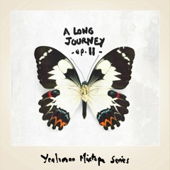 Yeahman - A Long Journey - Ep. 02 - (Mixtape)