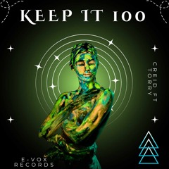 Keep It 100 feat. Torry