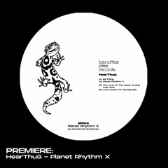 PREMIERE: HearThuG - Planet Rhythm X