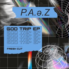 P.A.ǝ.Z - Fe (Original Mix) [Fresh Cut]  CUT VERSION