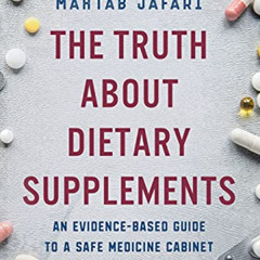 free PDF 🖋️ The Truth About Dietary Supplements: An Evidence-Based Guide to a Safe M