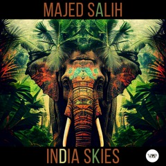 𝐏𝐑𝐄𝐌𝐈𝐄𝐑𝐄: Majed Salih - Indian Skies (Original Mix) [Camel VIP Records]