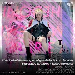The Boukie Show with special guest Marie Ann Hedonia and guest DJ EL Andres/Speed Gonzales