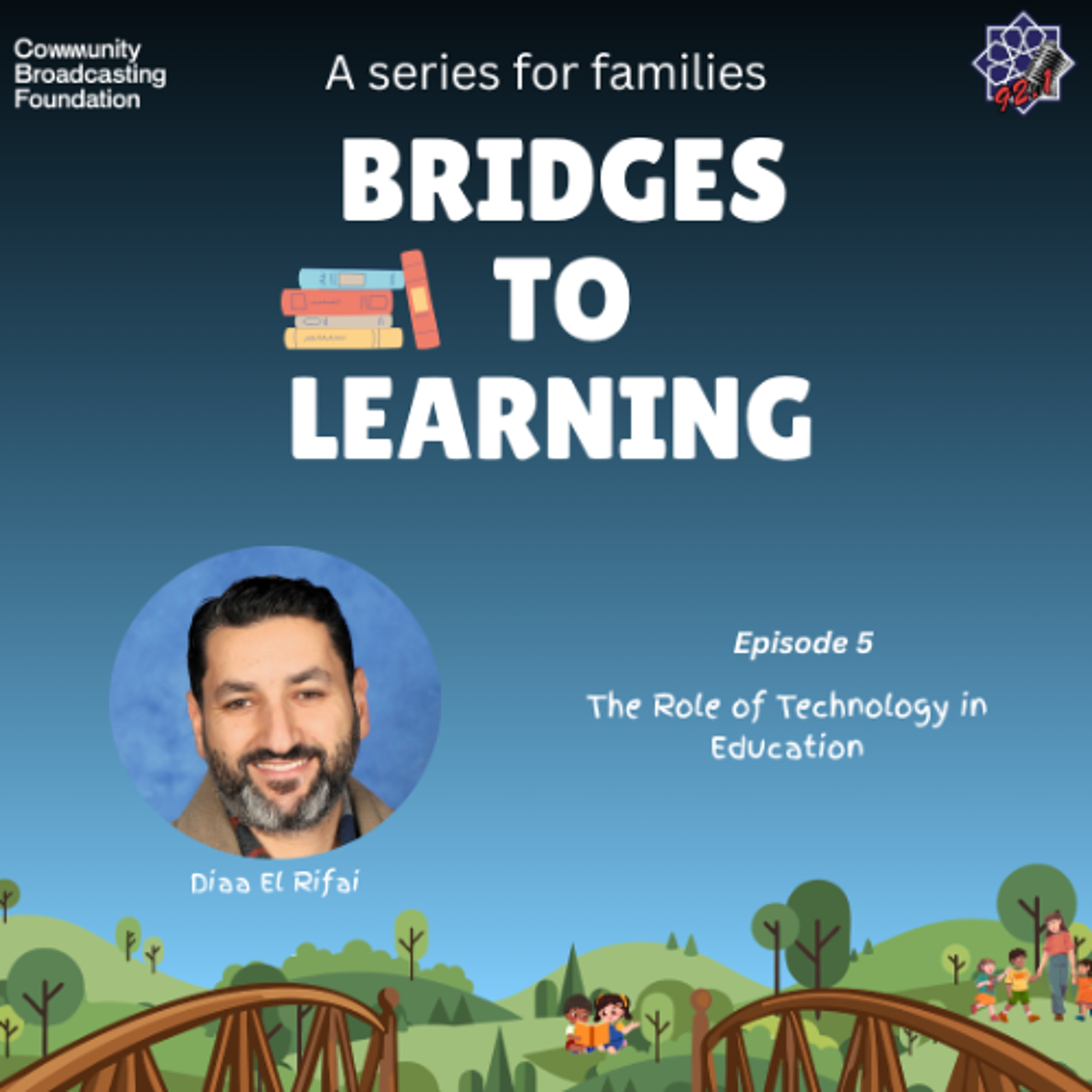 Bridges to Learning - Episode 5: The Role of Technology in Education