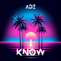 I Know