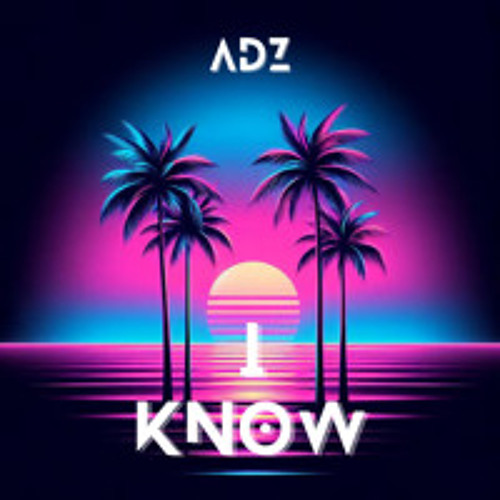 I Know