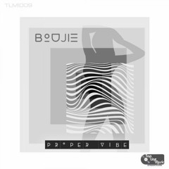 Proper Vibe -Boujie