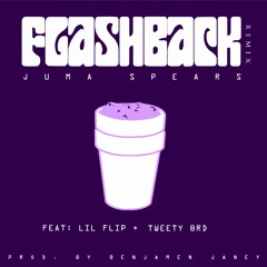 Lil Flip - Flashback Remix (Juma Spears, Prod. Benjamen Janey)