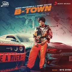 B-Town (Between The Lines) - Sidhu Moose Wala & Hayve - Single - 2024