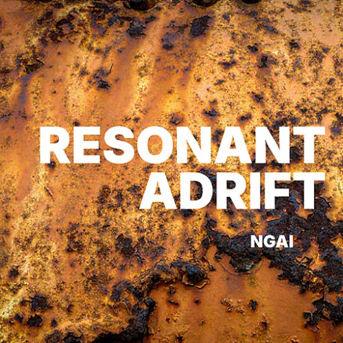 NGAI - Resonant Adrift (Original Mix)