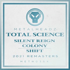 Total Science - Silent Reign (2021 Remaster)