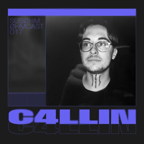 Øhmcast #017 - c4llin