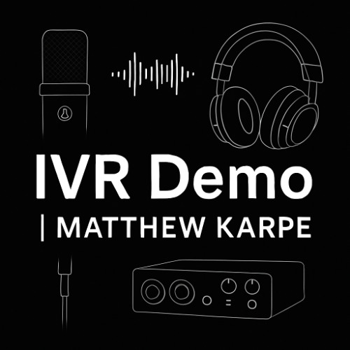 Matthew Karpe – IVR / Phone System Demo