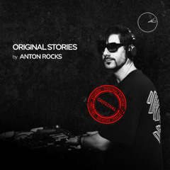 Anton Rocks - Original Stories (live mix 17-01-25)
