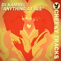 DJ Kambel - Anything At All (2023)