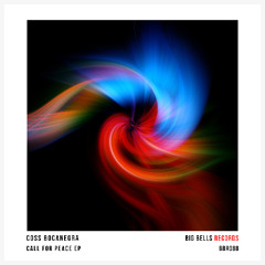 Coss Bocanegra - Call of War [Big Bells Records]