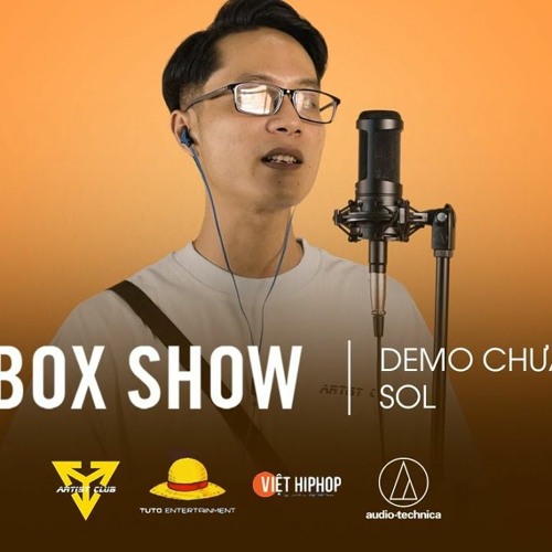 [Re - Up] SOL - Demo Chưa Có Tên   THE BOX SHOW
