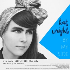 Kat Wright By My Side Telefunken Live From The Lab Mixed By KiM Noshimuri