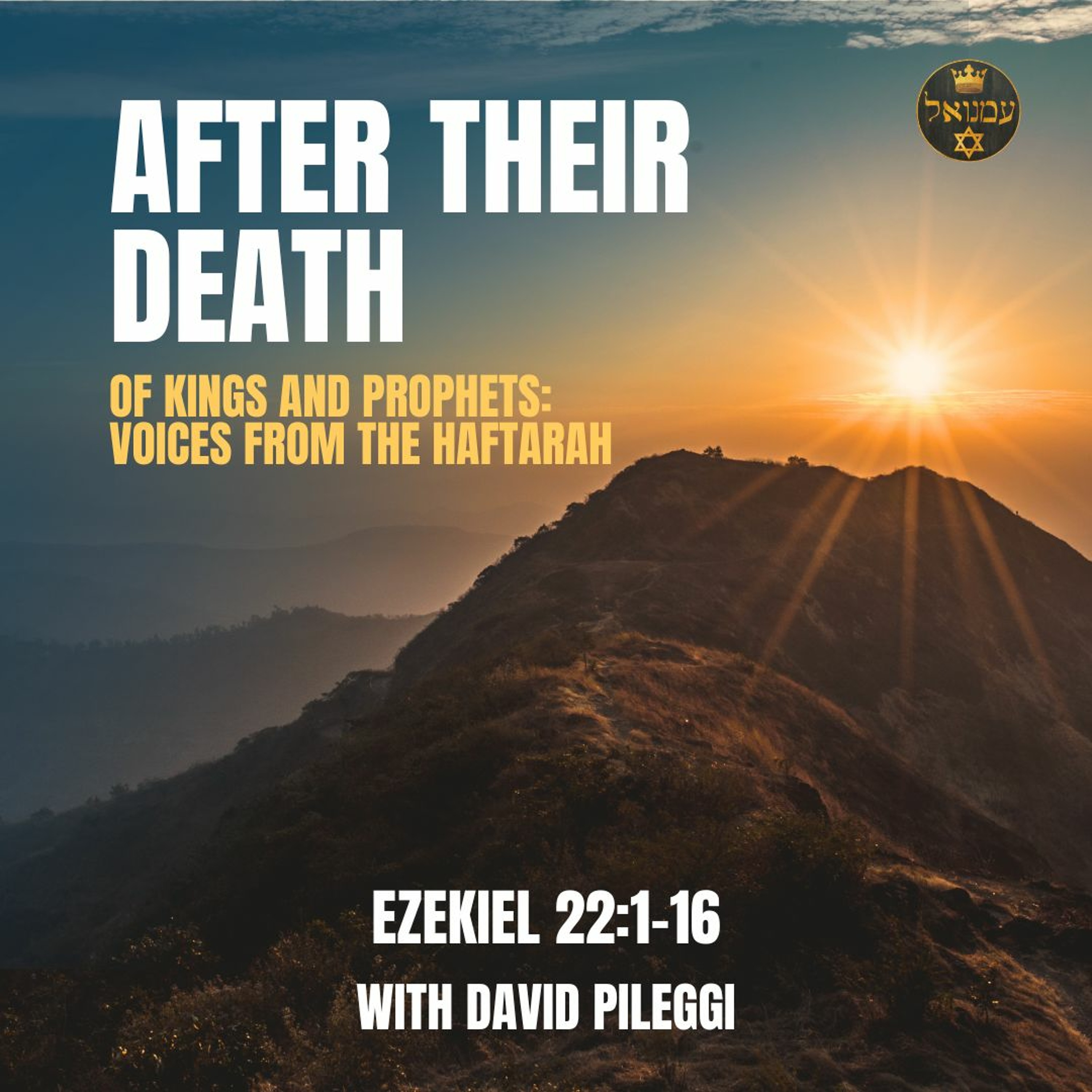 AFTER THEIR DEATH | Ezekiel 22:1-16 with David Pileggi episode artwork