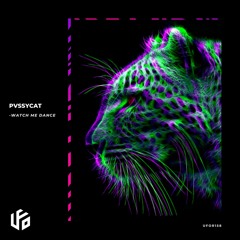 PvssyCat - Watch Me Dance