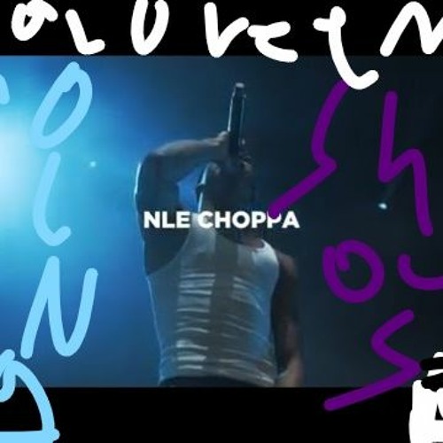 NLE Choppa-roccing shows snippet