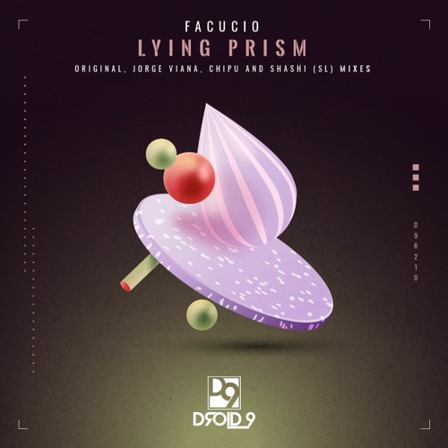 Facucio - Lying Prism (SHASHI (SL) Remix) [Droid9]