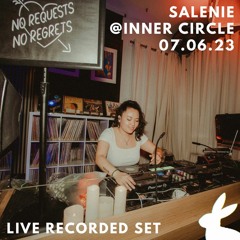SALENIE LIVE @INNER CIRCLE 07.06.23