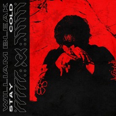 William Bleak - Stay Cold