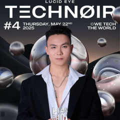 DJ HamChoi - Technoir #4 Lucid Eye - M.O.A 22.5.2025