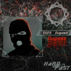 hardandfast #023 w/ Dugasz
