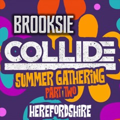 Brooksie - Collide Summer Gathering PT2 - June 2024m