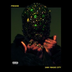 2am/magic city (feat. bbykai & zion d'aira)
