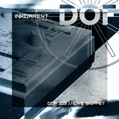 INKORREKT Live extract // DOF 303 // 31.03.23