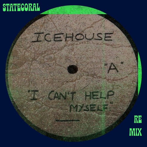 Icehouse - Can't Help Myself (Statecoral Remix)