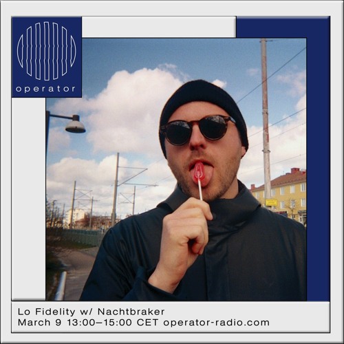 Nachtbraker live for Lo-fidelity @ Operator Radio 09-03-2021