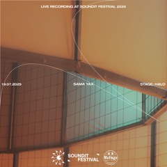 SAMA YAX | SOUNDIT Festival 2025 x Refuge Worldwide x Canino FM
