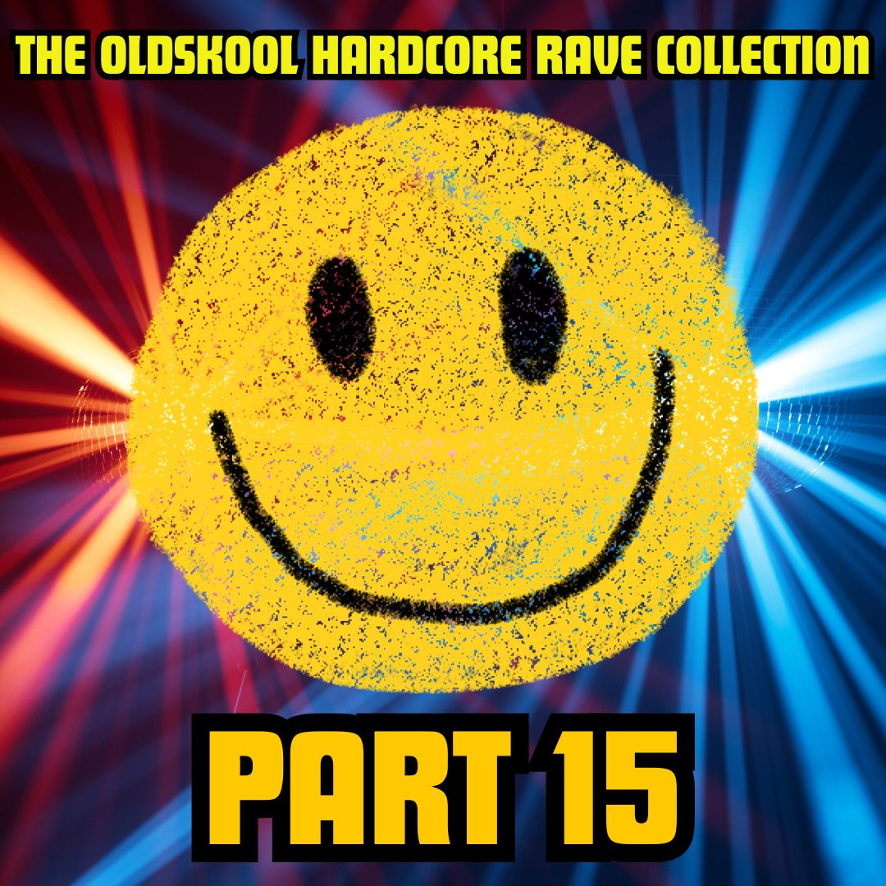 The Oldskool Hardcore Rave Collection - Part 15 (vinyl mix) episode artwork