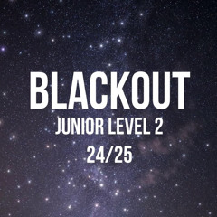 FCE BLACKOUT 24/25