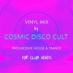 UNDERGROUND VINYL MIX by Cosmic Disco Cult - Progressive House / Trance (20s)