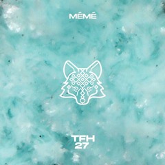 Episode 027 (feat. Mémé)