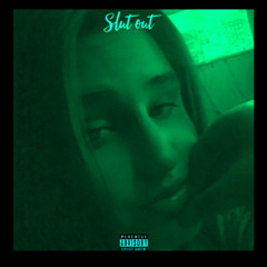 Slut out