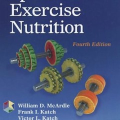 VIEW EBOOK EPUB KINDLE PDF Sports and Exercise Nutrition by  William D. McArdle,Frank