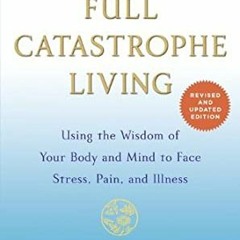 !Digital publication format| Full Catastrophe Living: Using the Wisdom of Your Body and Mind to