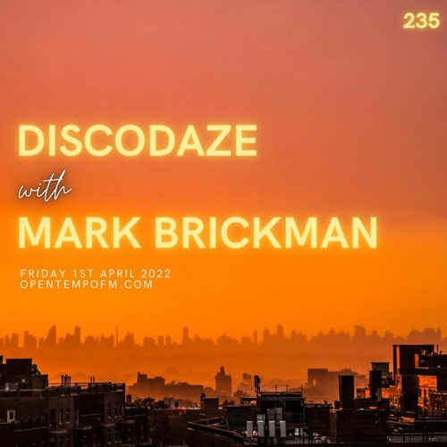 DiscoDaze #235 - 01.04.22 (Guest Mix - Mark Brickman)