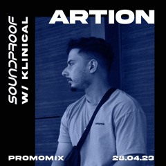 Soundproof w/ Klinical - Promo Mix - Artion