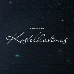 KOSTELLATION.033 | A NIGHT OF KOSTELLATIONS