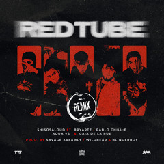 Redtube (Remix) [feat. Aqua VS, Bryartz, GAIA DE LA RUE & Pablo Chill-E]
