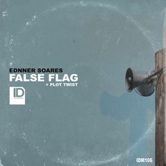 Ednner Soares - False Flag (Original Mix)