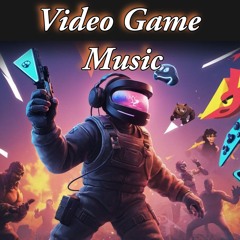 Video Game Music (Electronic, Synth, Lofi)