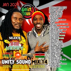 Selekta Sir Henry - Unity Sound Mix 14 - Jan 2024 Roots & Culture Mix